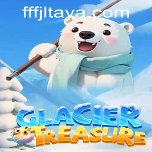 Exploring the Thrilling World of GlacierTreasure: A Comprehensive Guide
